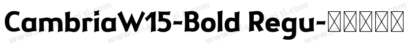 CambriaW15-Bold Regu字体转换